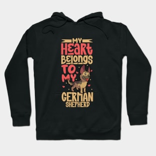 My heart belongs to my German Shepherd Hoodie